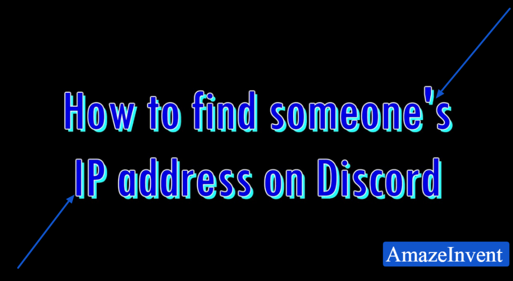 find Someone IP in Discord