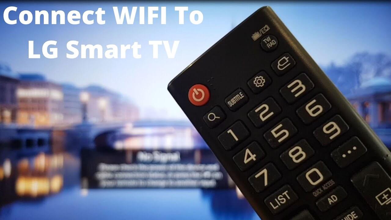 How to Connect LG Smart TV to WiFi